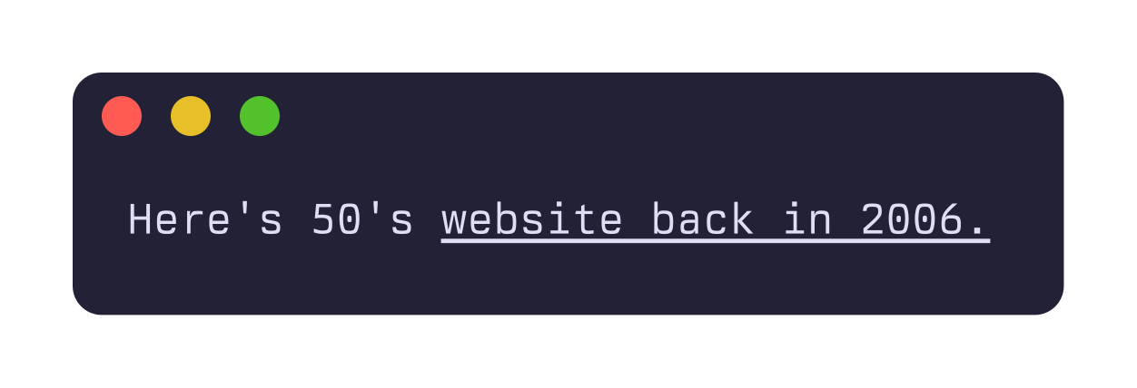 Here&rsquo;s 50&rsquo;s website back in 2006, with last four words underlined